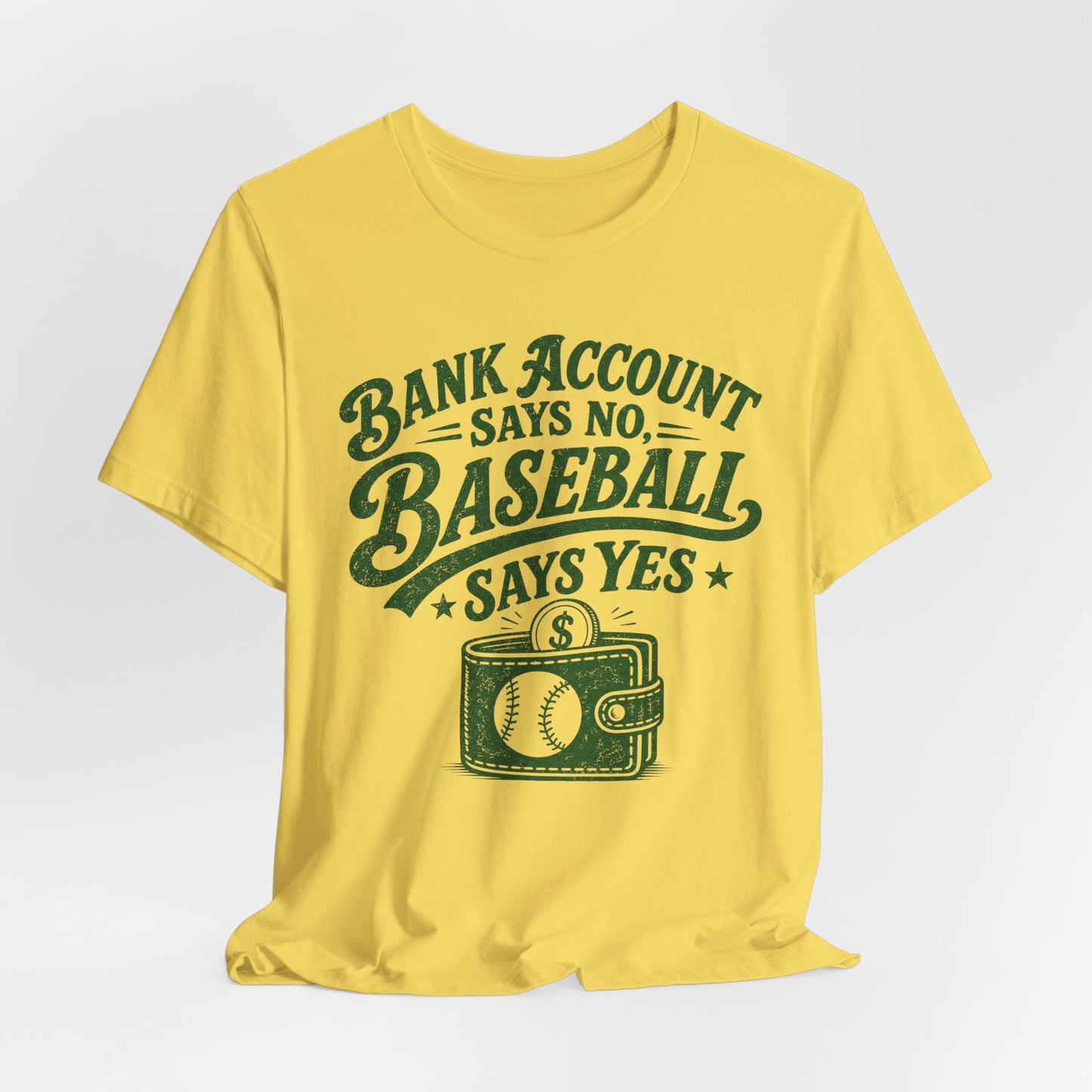 Bank Account Says No T-shirt