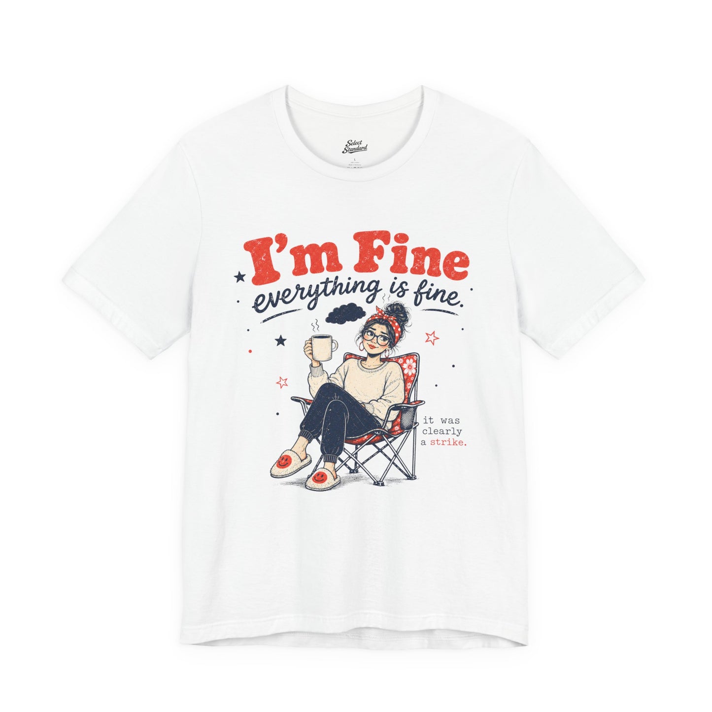 I’m Fine T-Shirt