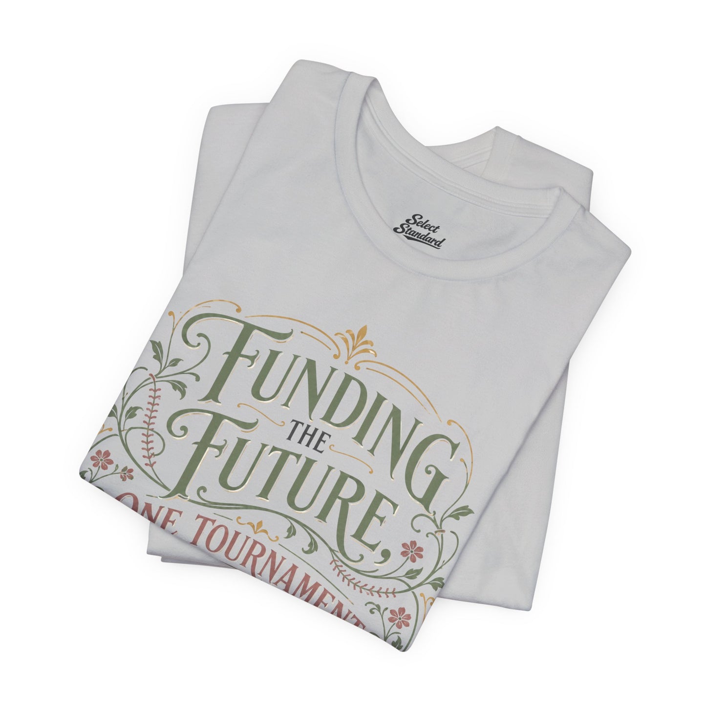 Funding The Future T-shirt