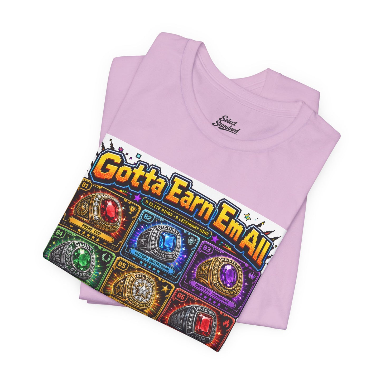 Gotta Earn ‘Em All T-Shirt
