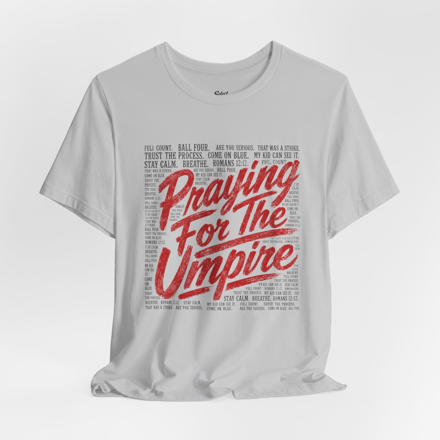 Praying for Umpire T-Shirt
