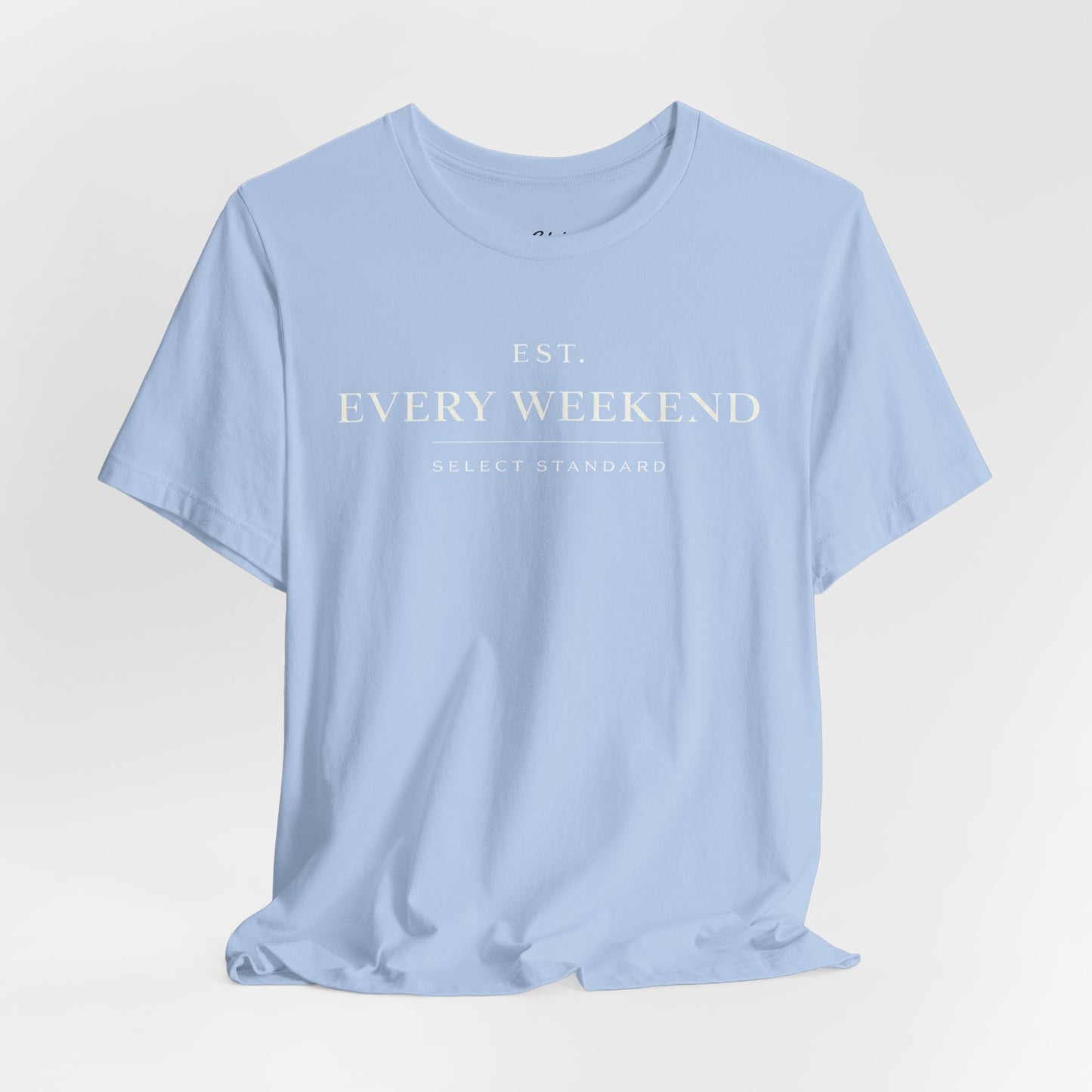 Minimalist Every Weekend T-shirt