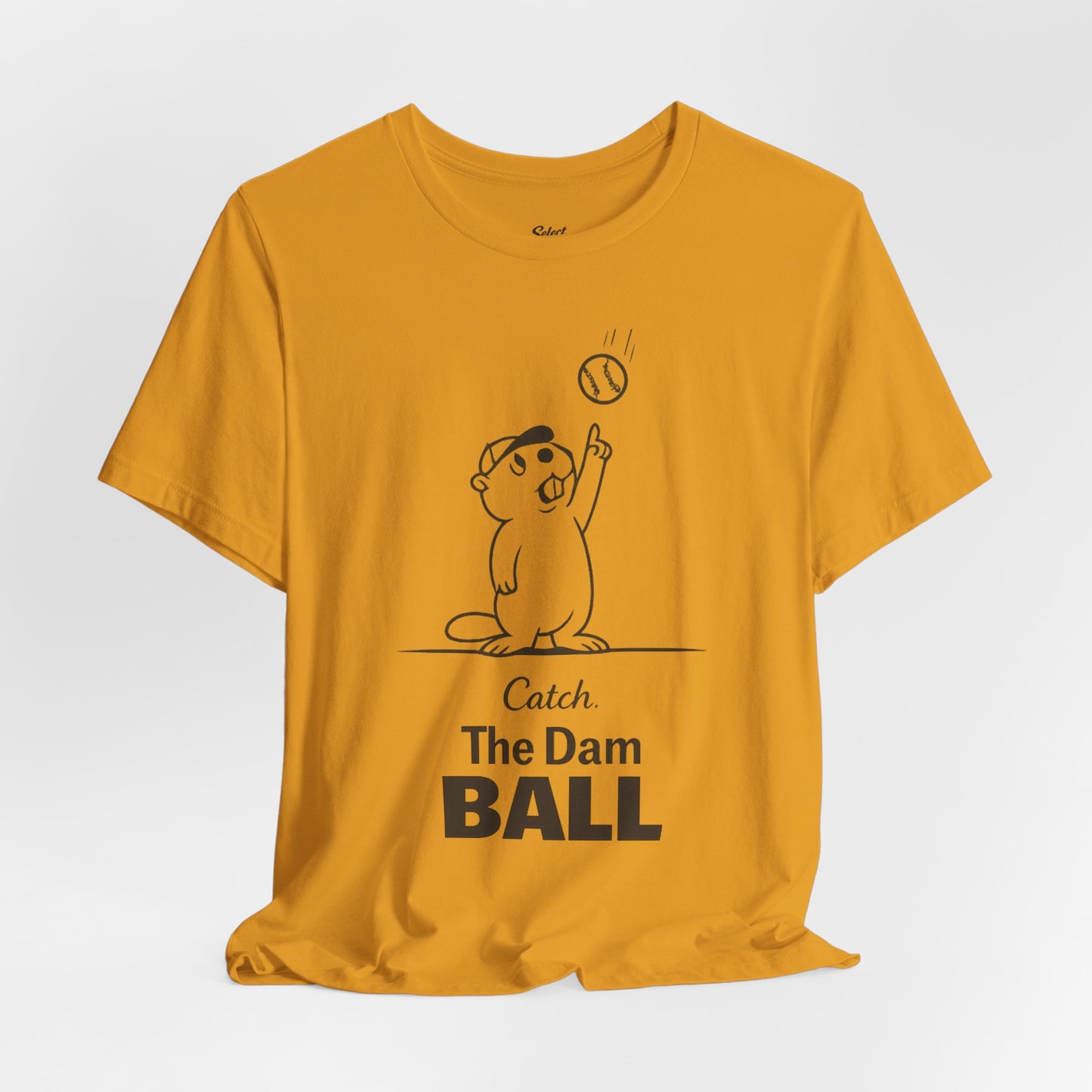 Catch the Dam Ball T-Shirt