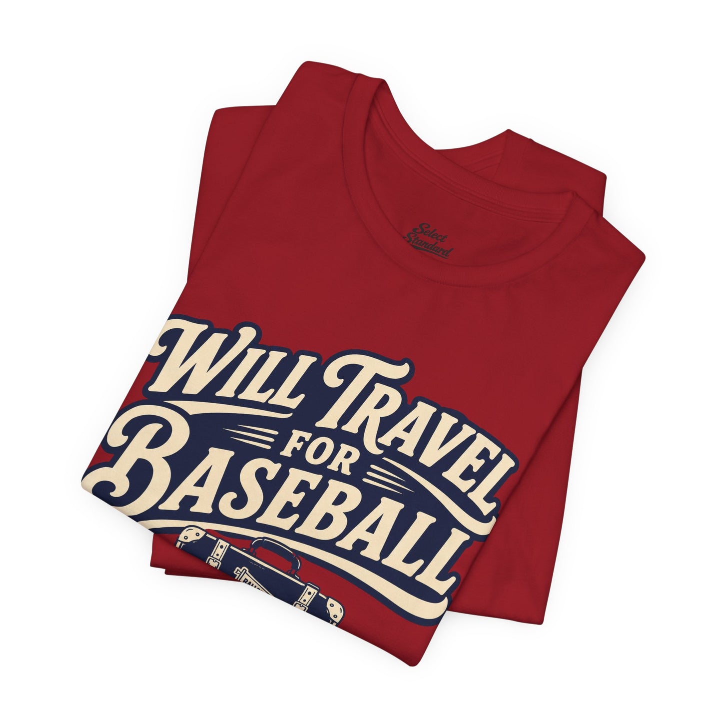 Will Travel For Baseball T-shirt