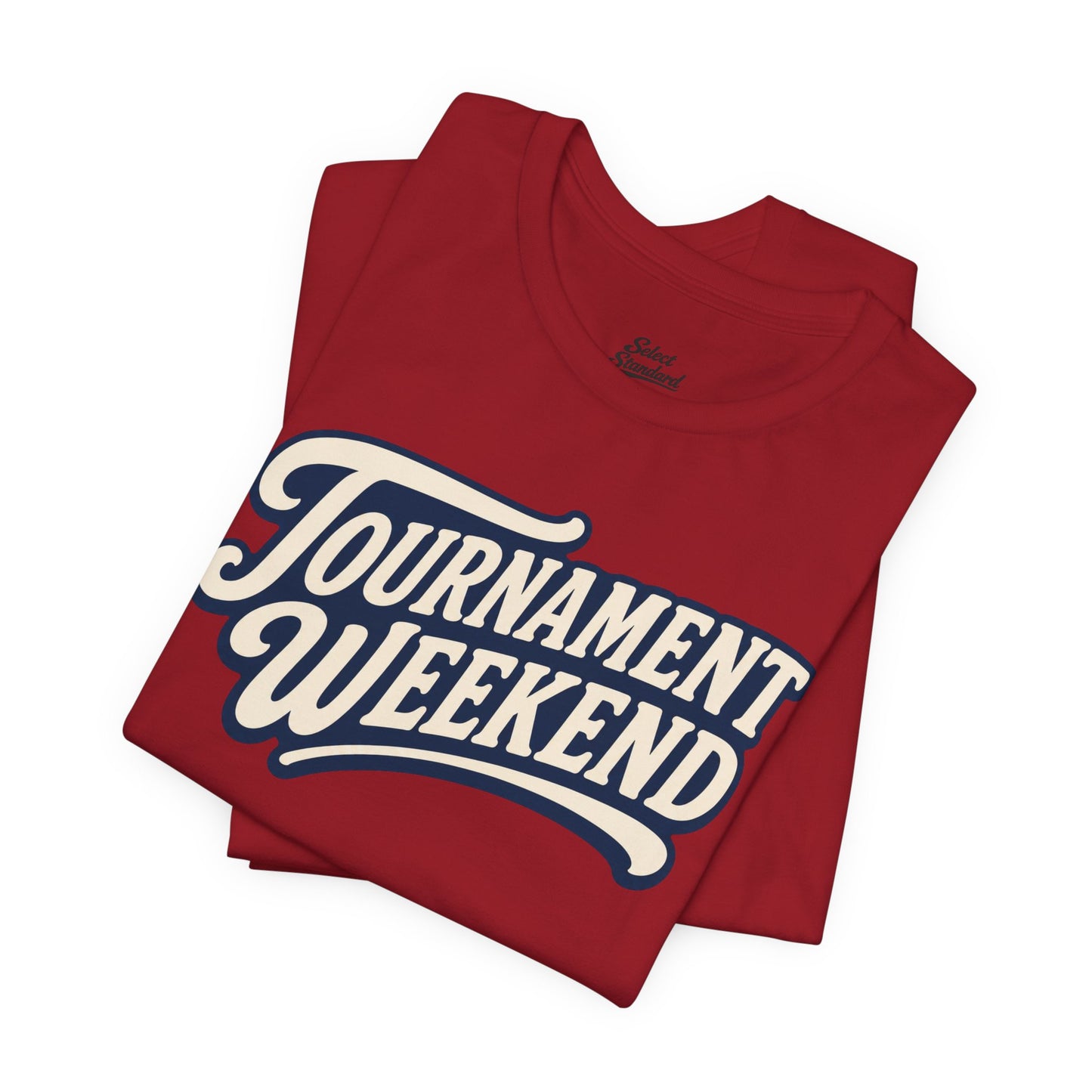 Tournament Weekend T-shirt