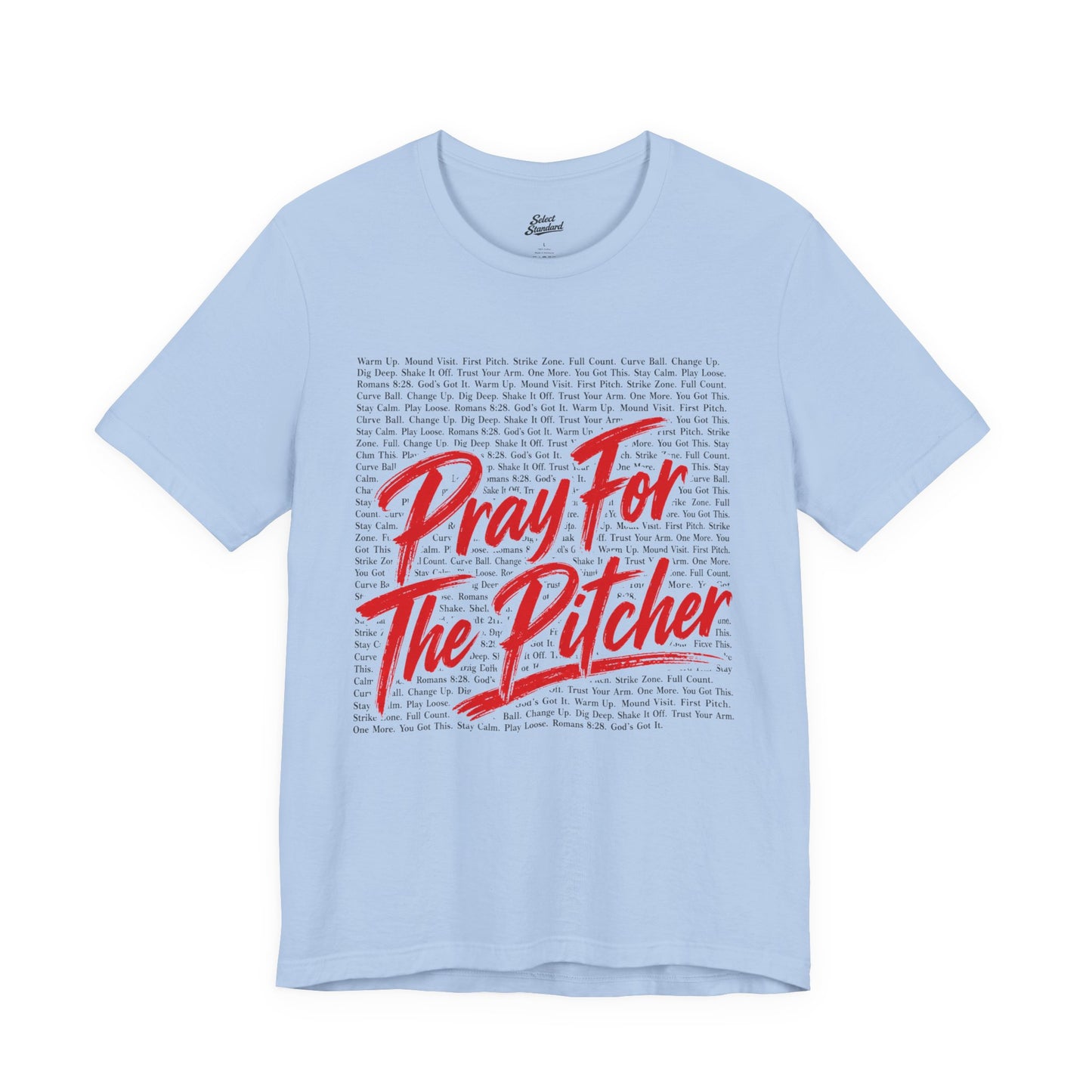 Pray for the Pitcher T-Shirt