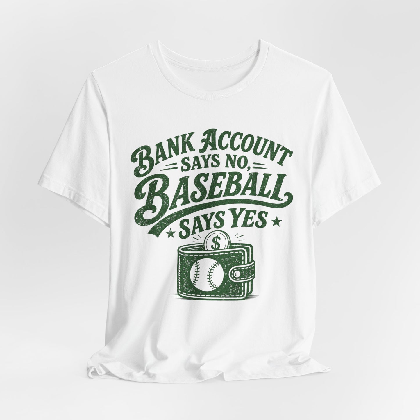 Bank Account Says No T-shirt