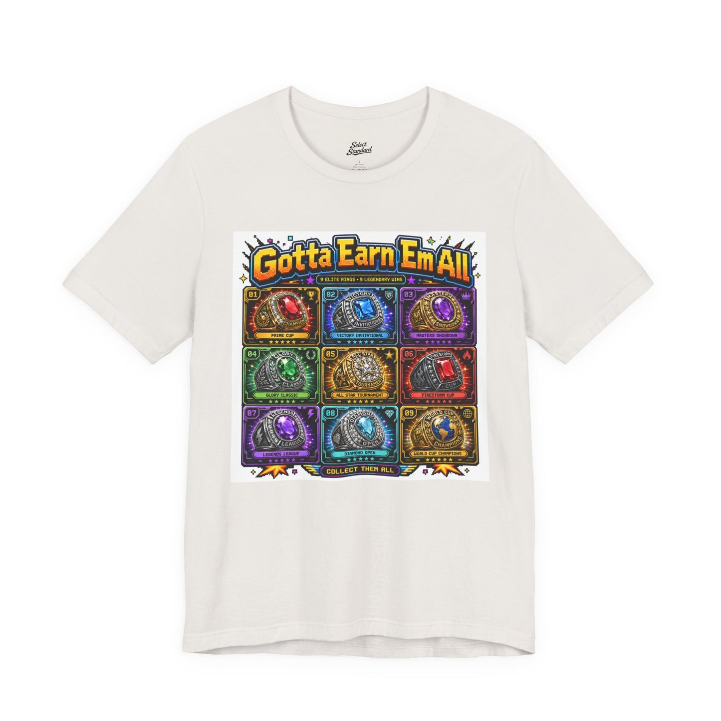 Gotta Earn ‘Em All T-Shirt