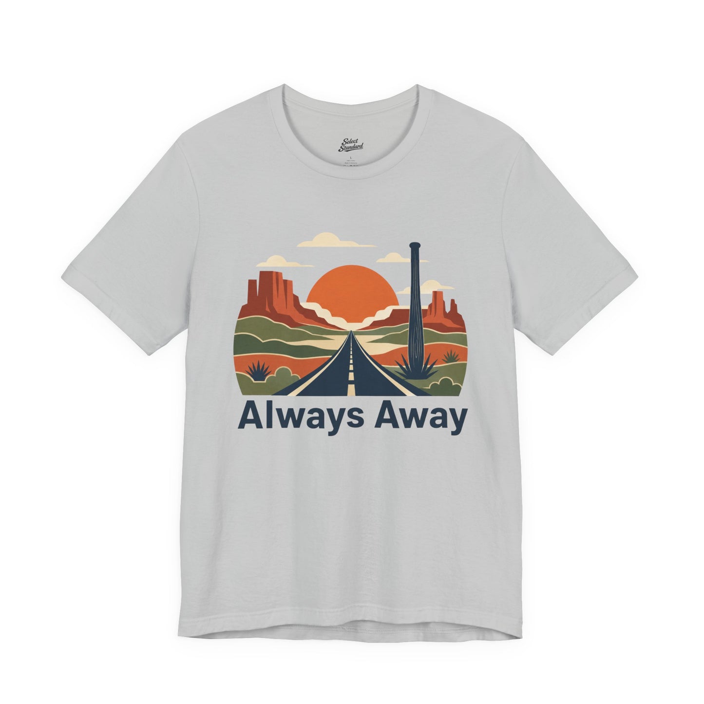 Always Away T-Shirt