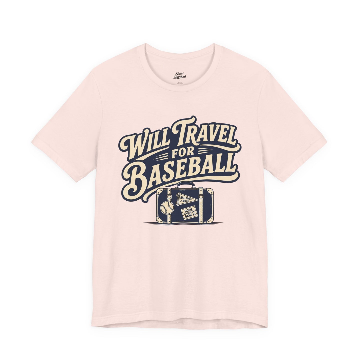 Will Travel For Baseball T-shirt