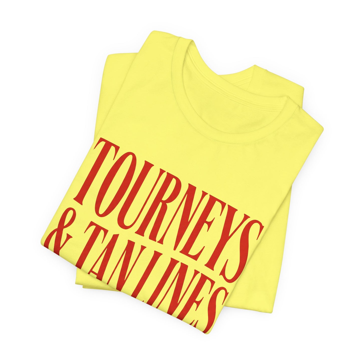 Tourneys & Tan Lines T-shirt