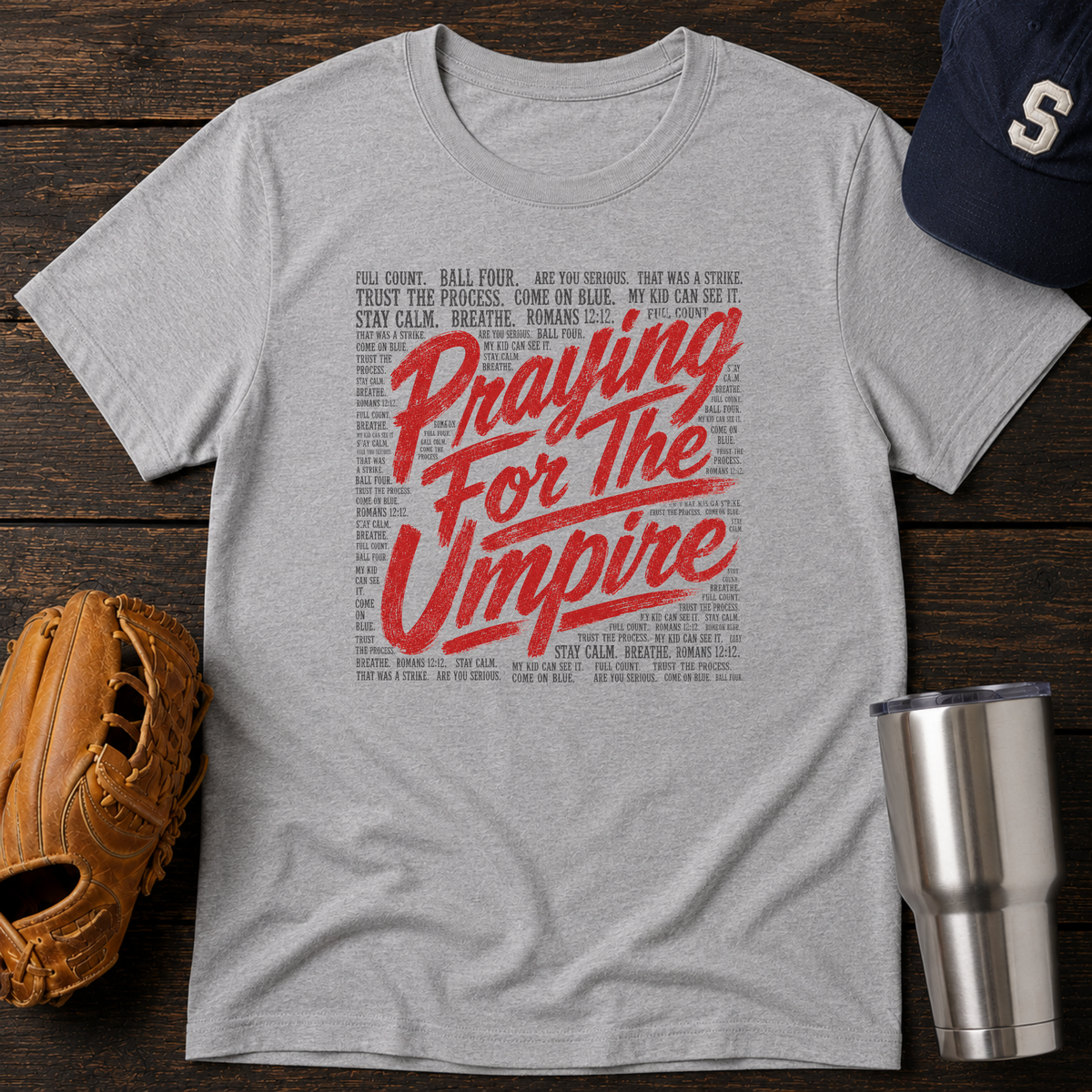 Praying for the Umpire T-Shirt