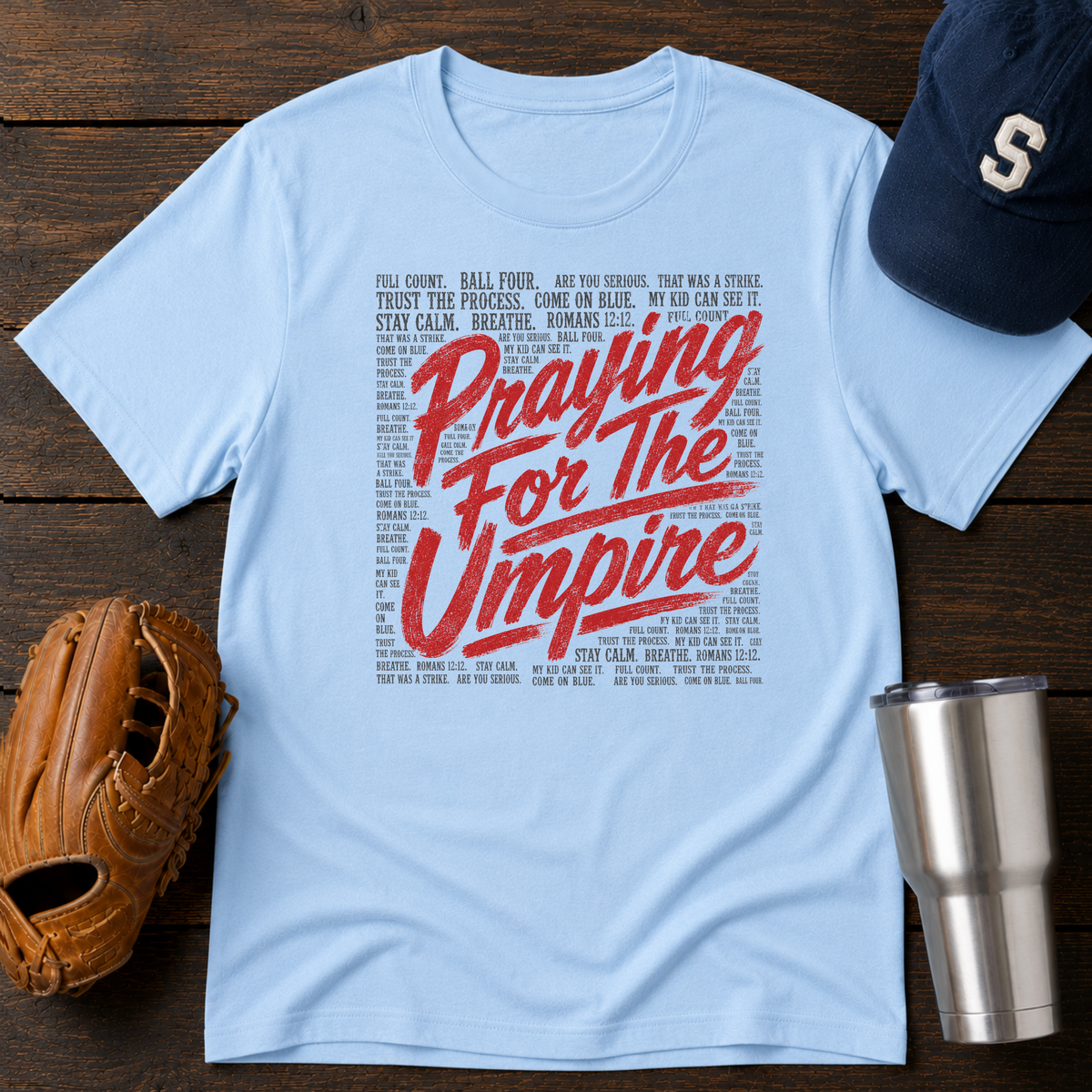 Praying for the Umpire T-Shirt
