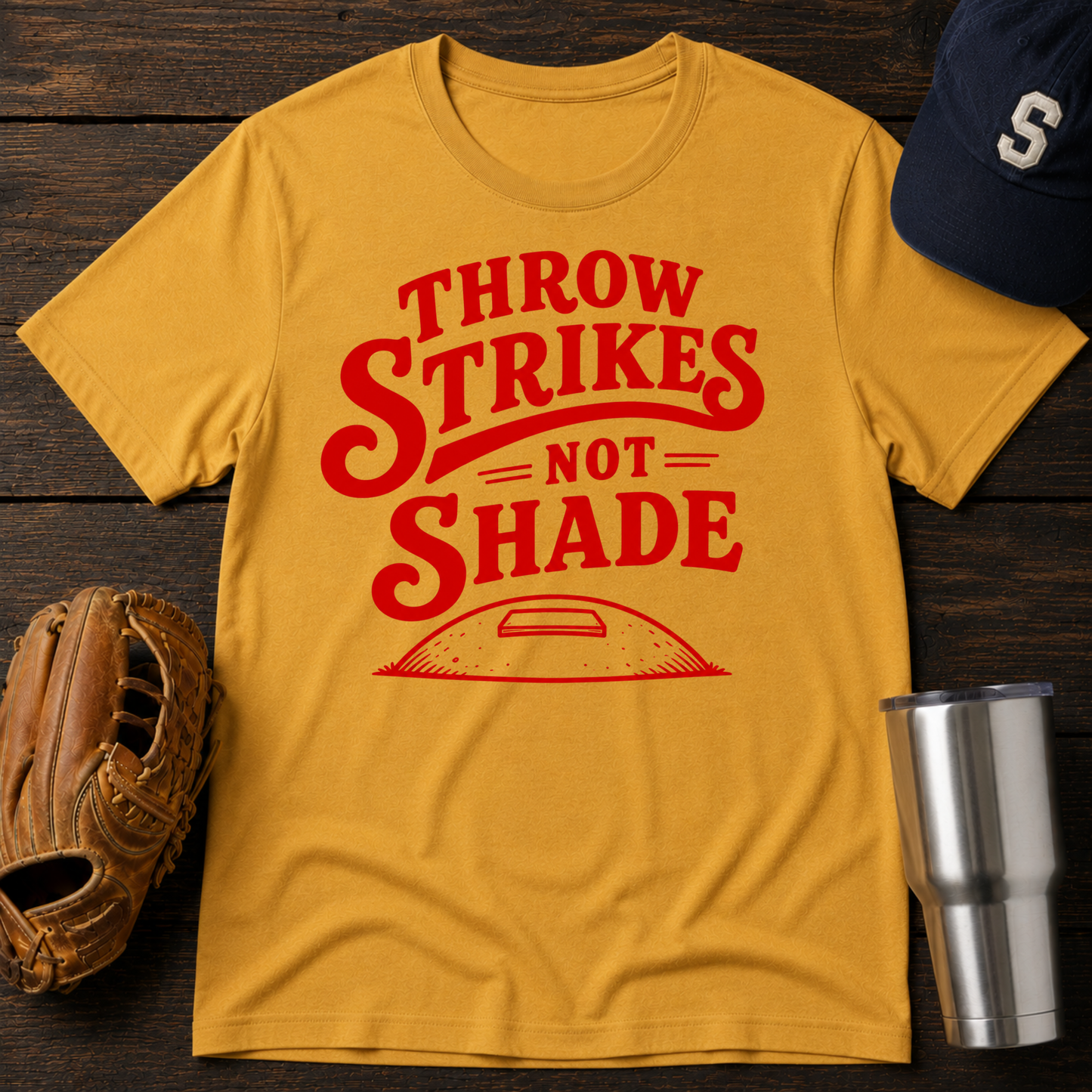 Throw Strikes Not Shade T-shirt