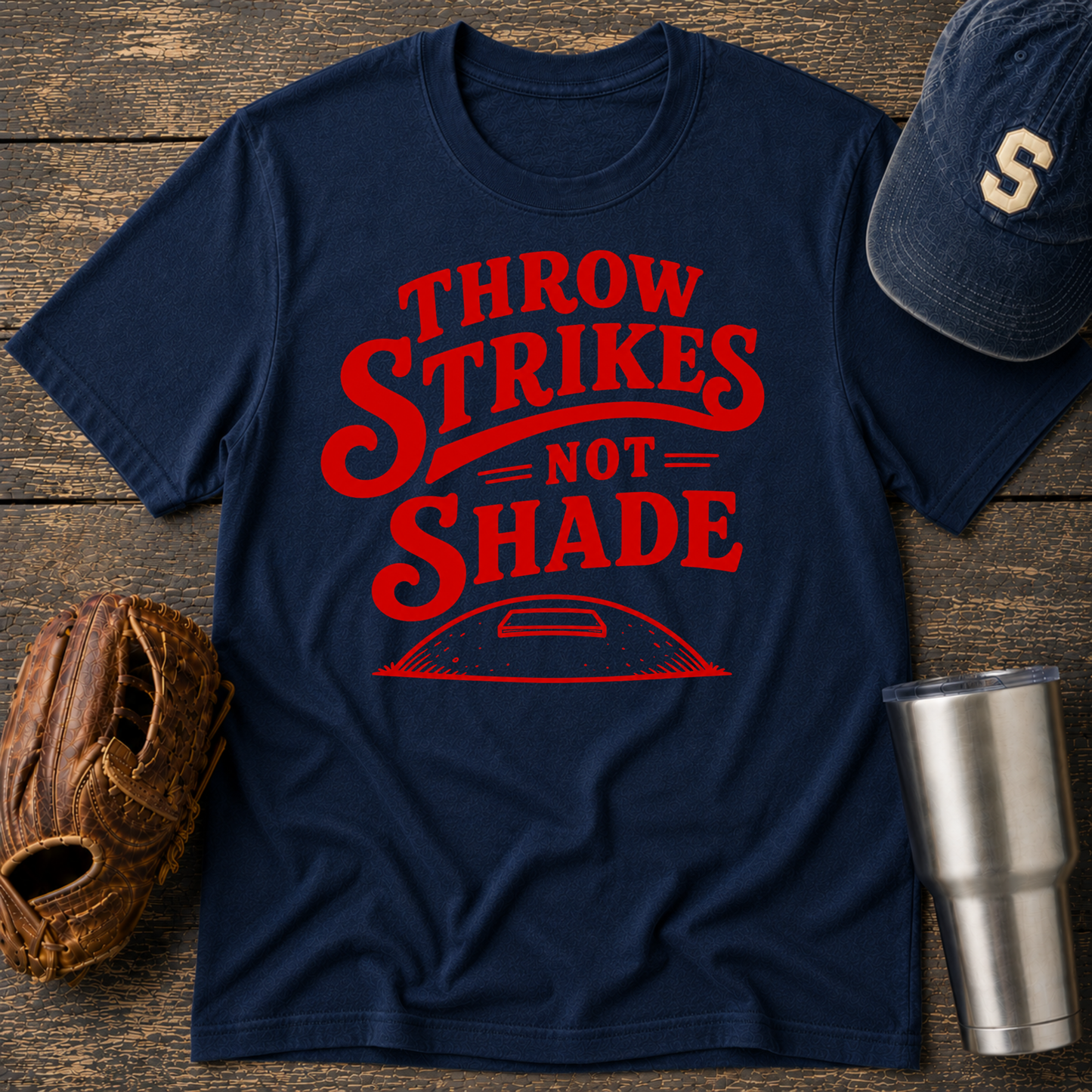 Throw Strikes Not Shade T-shirt