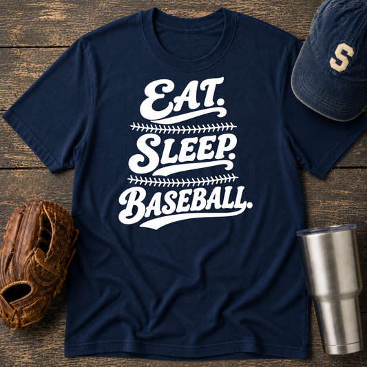 Eat. Sleep. Baseball. T-shirt