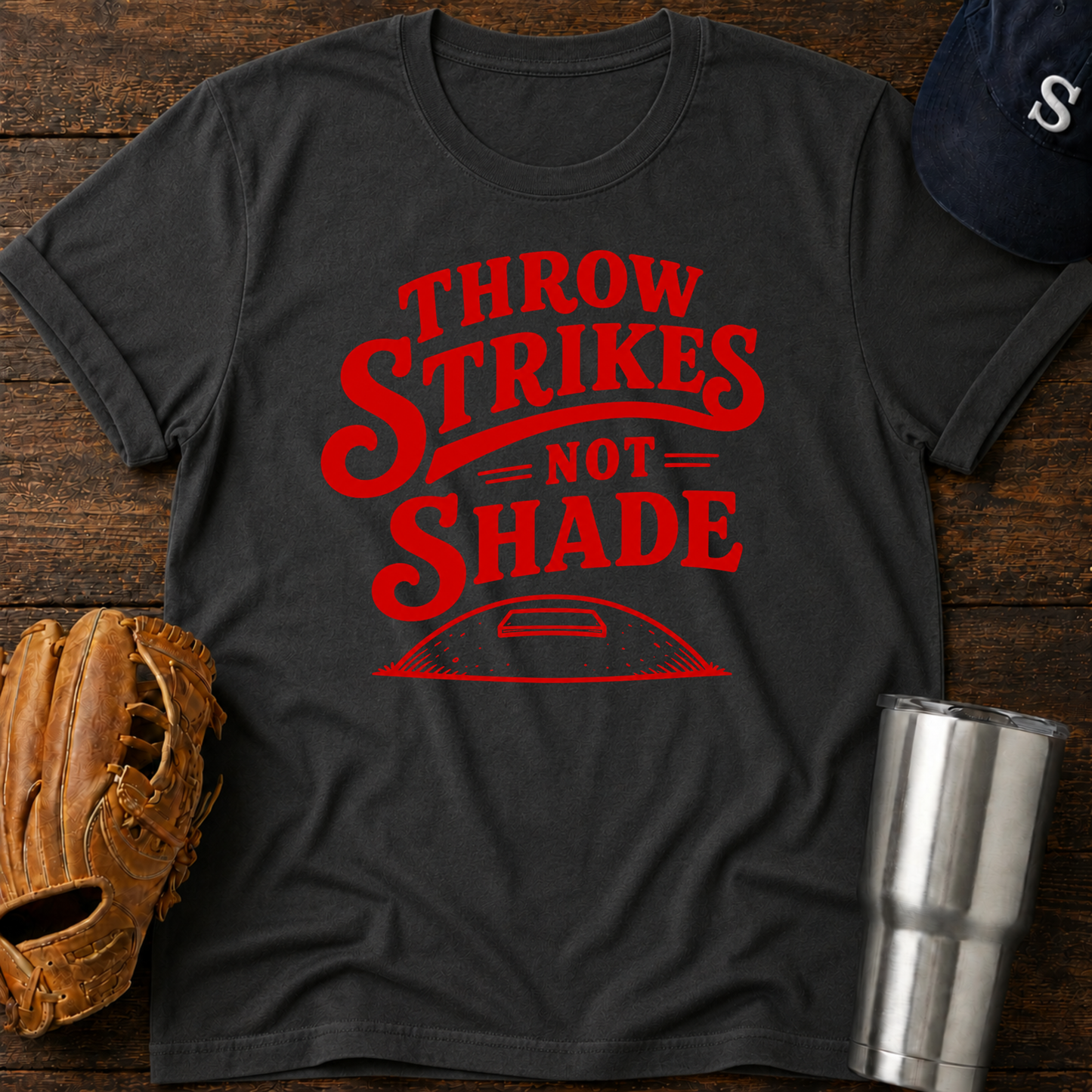 Throw Strikes Not Shade T-shirt