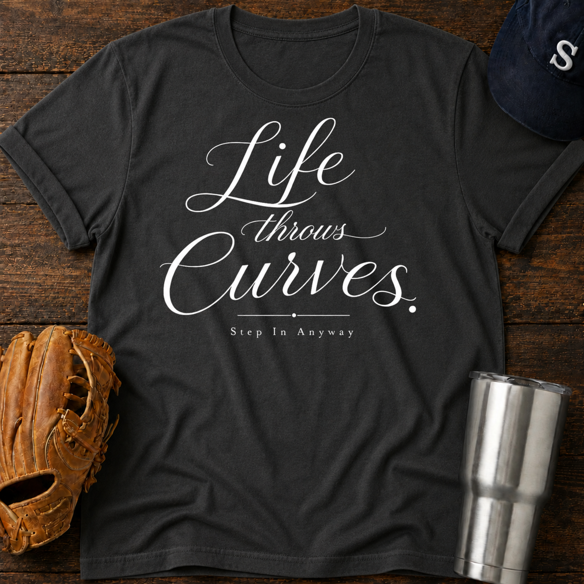 Life throws curves T-Shirt